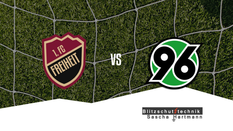 1. FC Freiheit - Hannover 96 - Event - Titelbild